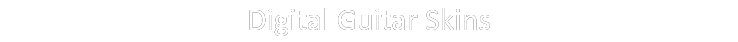 Digital Guitar Skins 