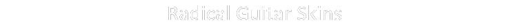 Radical Guitar Skins 